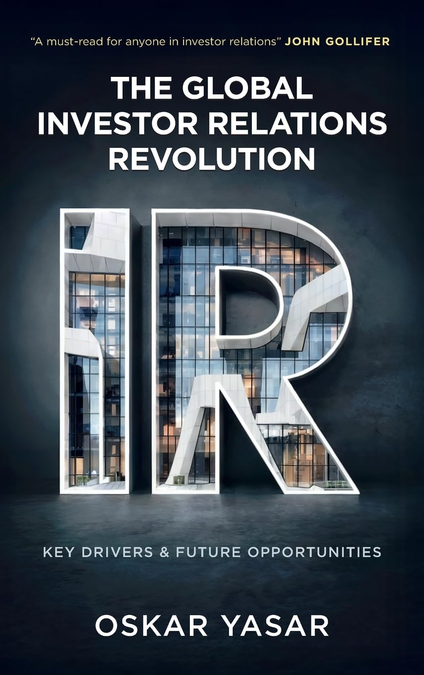 The Global Investor Relations Revolution: Key Drivers and Future Opportunities
