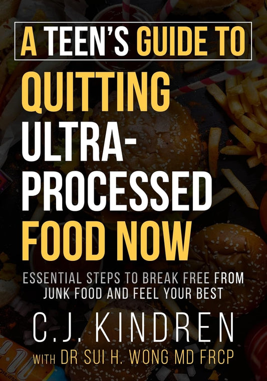 A Teen’s Guide to Quitting Ultra-Processed Food Now: Essential Steps to Break Free From Junk Food and Feel Your Best (Quit UPF Series) - 25