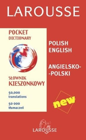 Larousse pocket dictionary: Polish-English, English-Polish