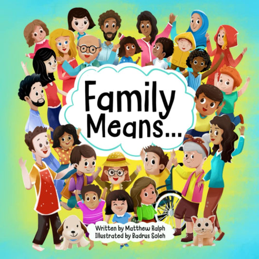 Family Means... - 5838