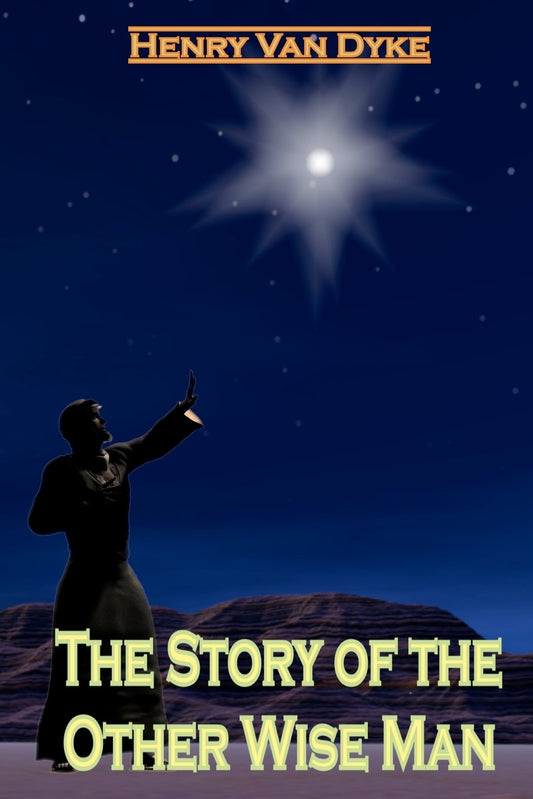 The Story Of The Other Wise Man - 3007