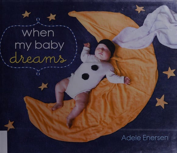 When my baby dreams