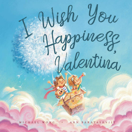 I Wish You Happiness, Valentina (The Unconditional Love for Valentina Series) - 7618