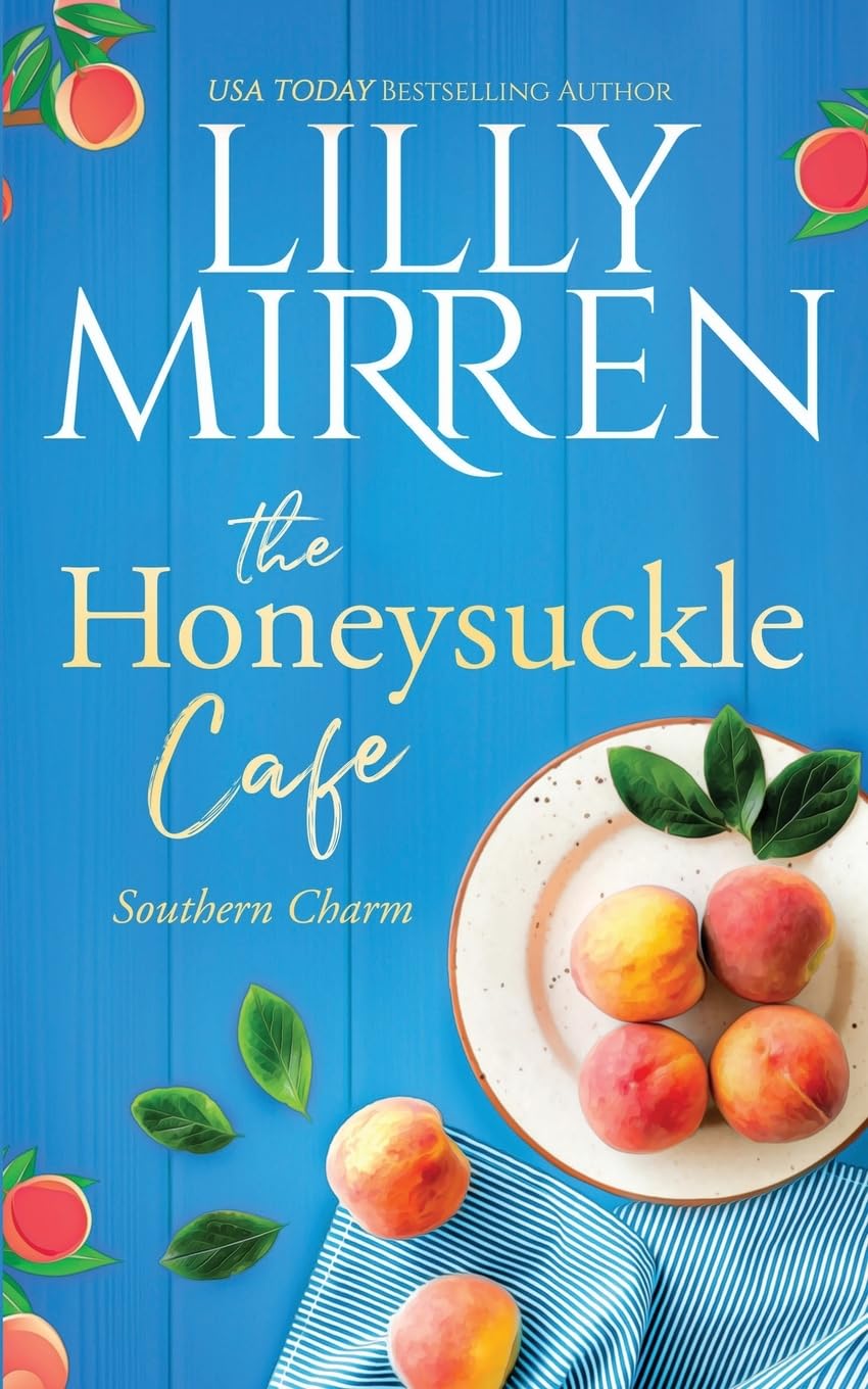 The Honeysuckle Cafe (Southern Charm)