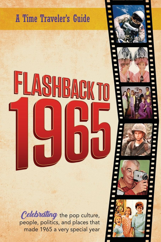 Flashback to 1965 - A Time Traveler's Guide: Perfect birthday or wedding anniversary gift for anyone born or married in 1965. For friends, parents or ... 1965. (A Time-Traveler’s Guide - Flashback) - 155
