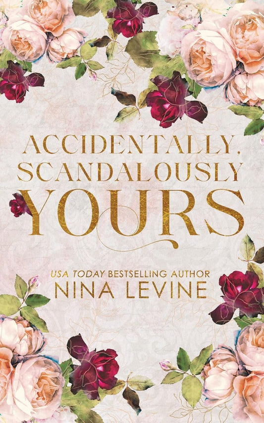 Accidentally, Scandalously Yours: Special Edition Paperback (Only Yours Special Edition Paperbacks) - 3679