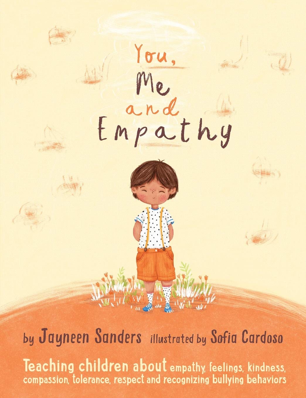 You, Me and Empathy: Teaching children about empathy, feelings, kindness, compassion, tolerance and recognising bullying behaviours - 8896