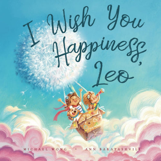 I Wish You Happiness Leo (The Unconditional Love for Leo Series) - 8851
