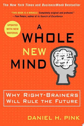 A whole new mind: moving from the information age to the conceptual age