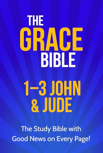 The Grace Bible: 1-3 John & Jude - 5328
