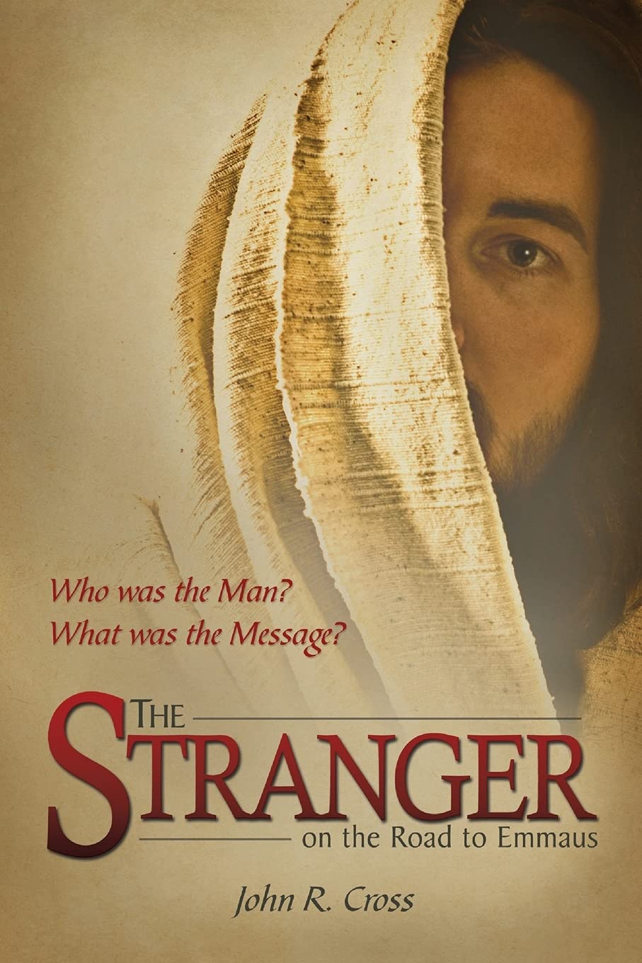 The Stranger on the Road to Emmaus: Who was the Man? What was the Message? - 8222