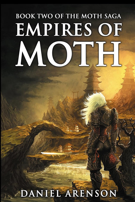 Empires of Moth: The Moth Saga, Book 2 - 858