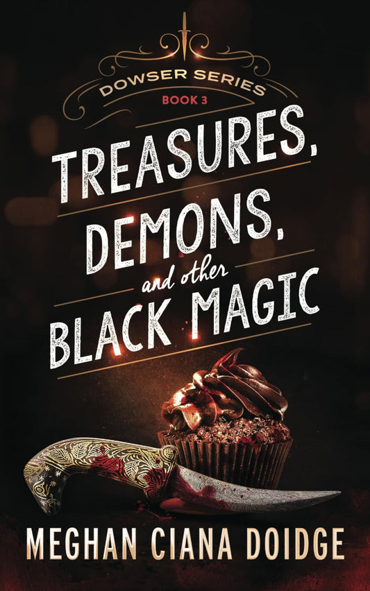 Treasures, Demons, and Other Black Magic (Dowser) - 4022