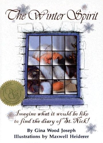 The Winter Spirit: Imagine What it Would be Like to Find the Diary of St. Nick!
