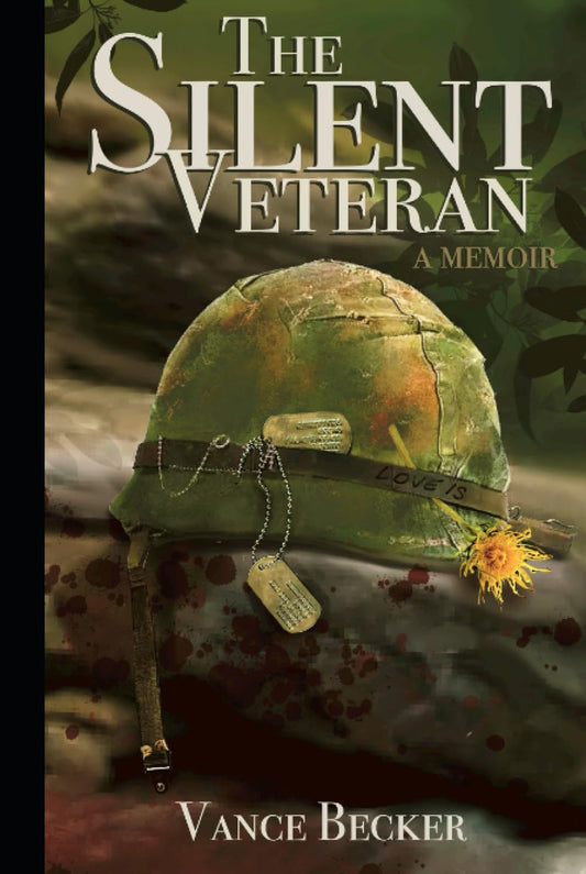 The Silent Veteran: A Memoir
