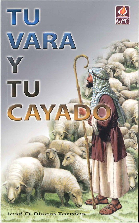 TU VARA Y TU CAYADO
