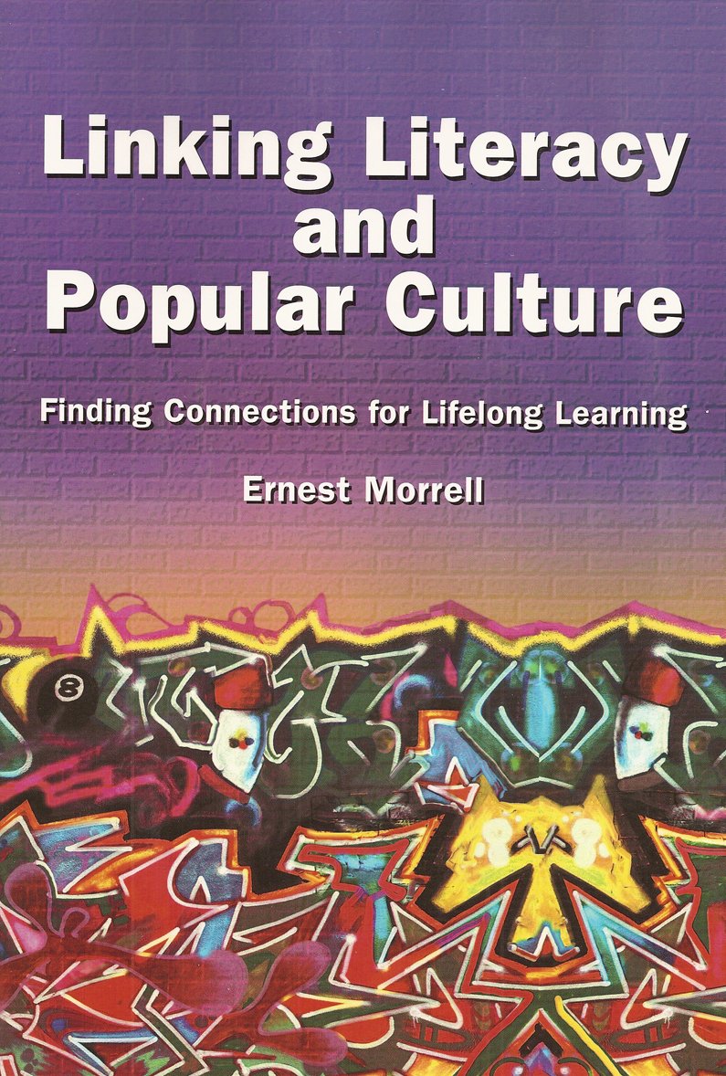 Linking Literacy and Popular Culture: Finding Connections for Lifelong Learning