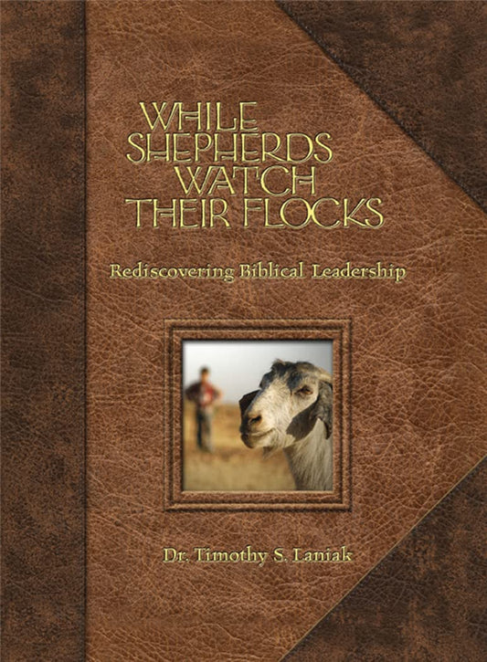 While Shepherds Watch Their Flocks: 40 Daily Reflections on Biblical Leadership - 6881