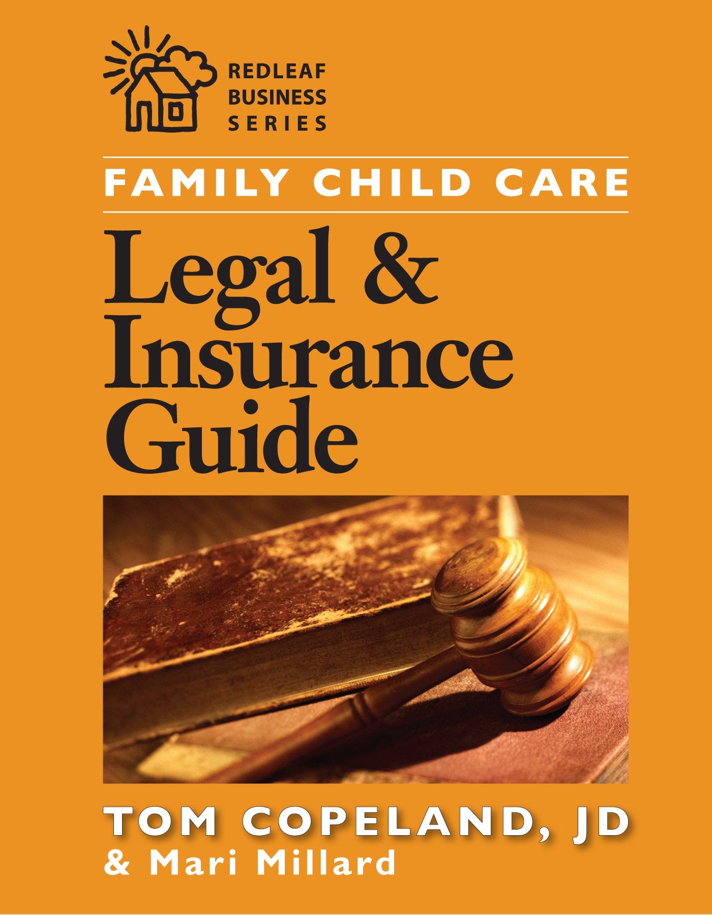 Family Child Care Legal and Insurance Guide: How to Reduce the Risks of Running Your Business - 1415