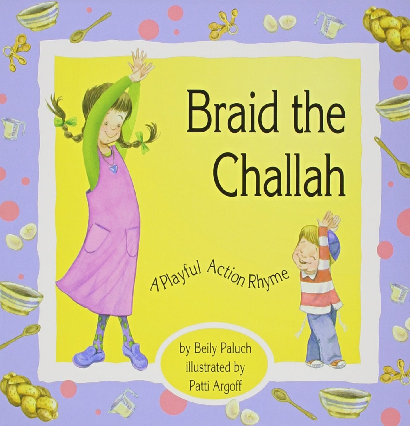 Braid the Challah: A Playful Action Rhyme