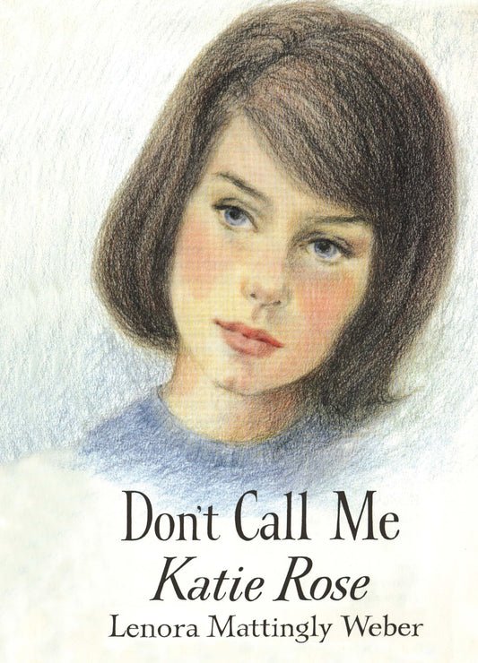 Dont Call Me Katie Rose (Katie Rose Belford)