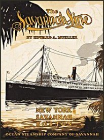 The Ocean Steamship Company of Savannah: The Savannah Line