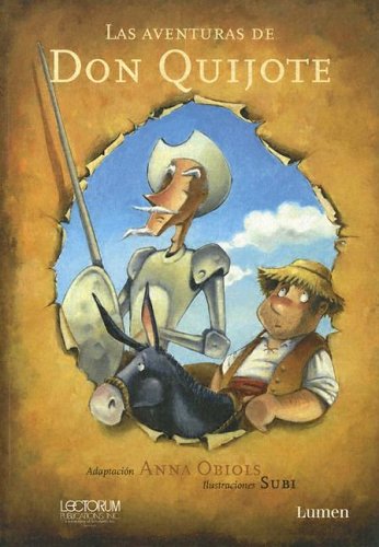 Las aventuras de Don Quijote/The Adventures of Don Quijote (Spanish Edition) - 1079