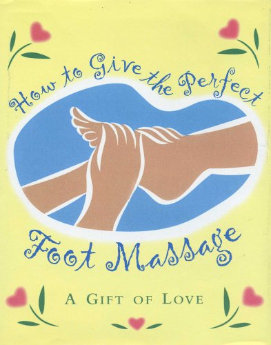 How to Give the Perfect Foot Massage