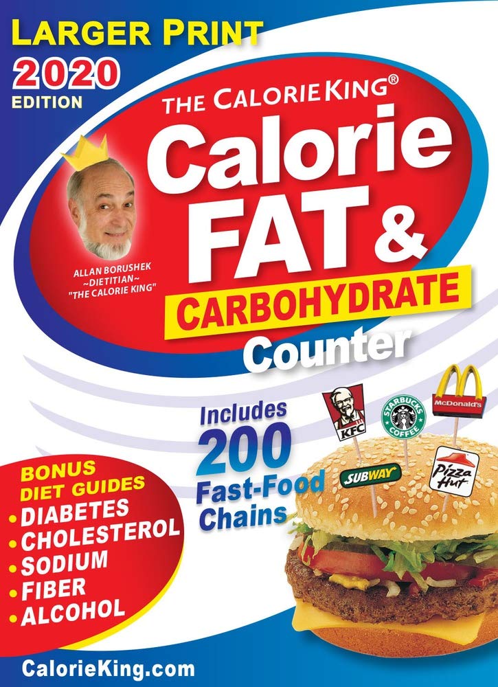 CalorieKing 2020 Larger Print Calorie, Fat & Carbohydrate Counter (Calorieking Calorie, Fat & Carbohydrate Counter (Larger Print))