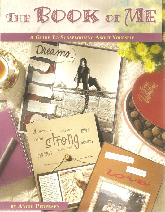The Book of Me: A Guide to Scrapbooking About Yourself