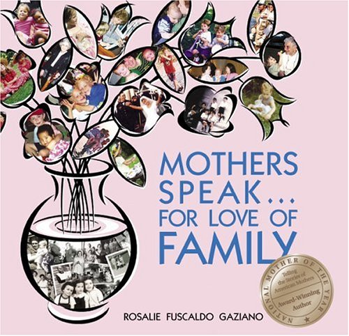 Mothers Speak...for Love Of Family