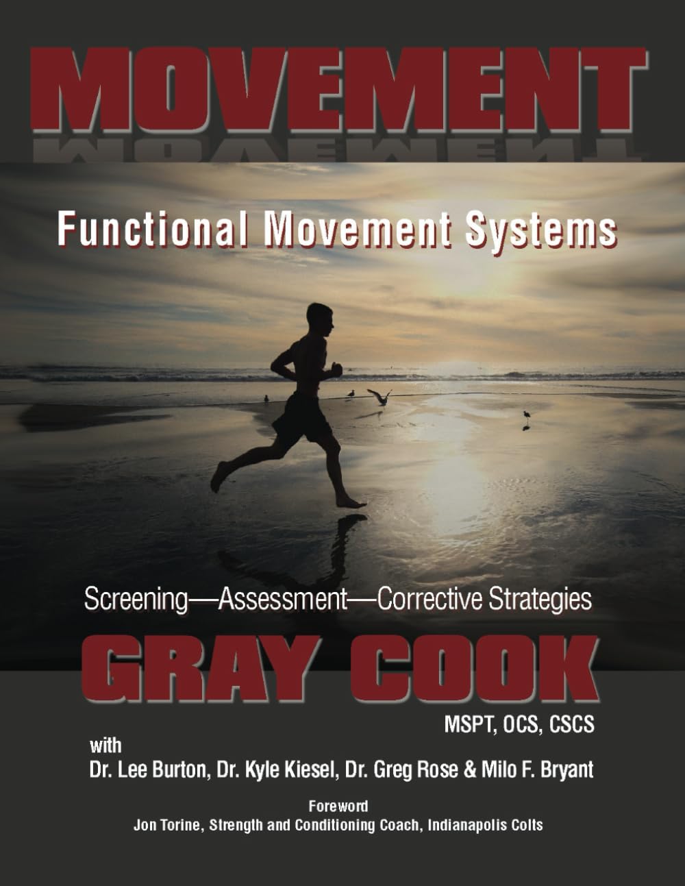 Movement: Functional Movement Systems: Screening, Assessment, Corrective Strategies