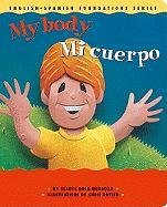 My Body / Mi cuerpo (English and Spanish Foundations Series) (Bilingual) (Dual Language) (Pre-K and Kindergarten)