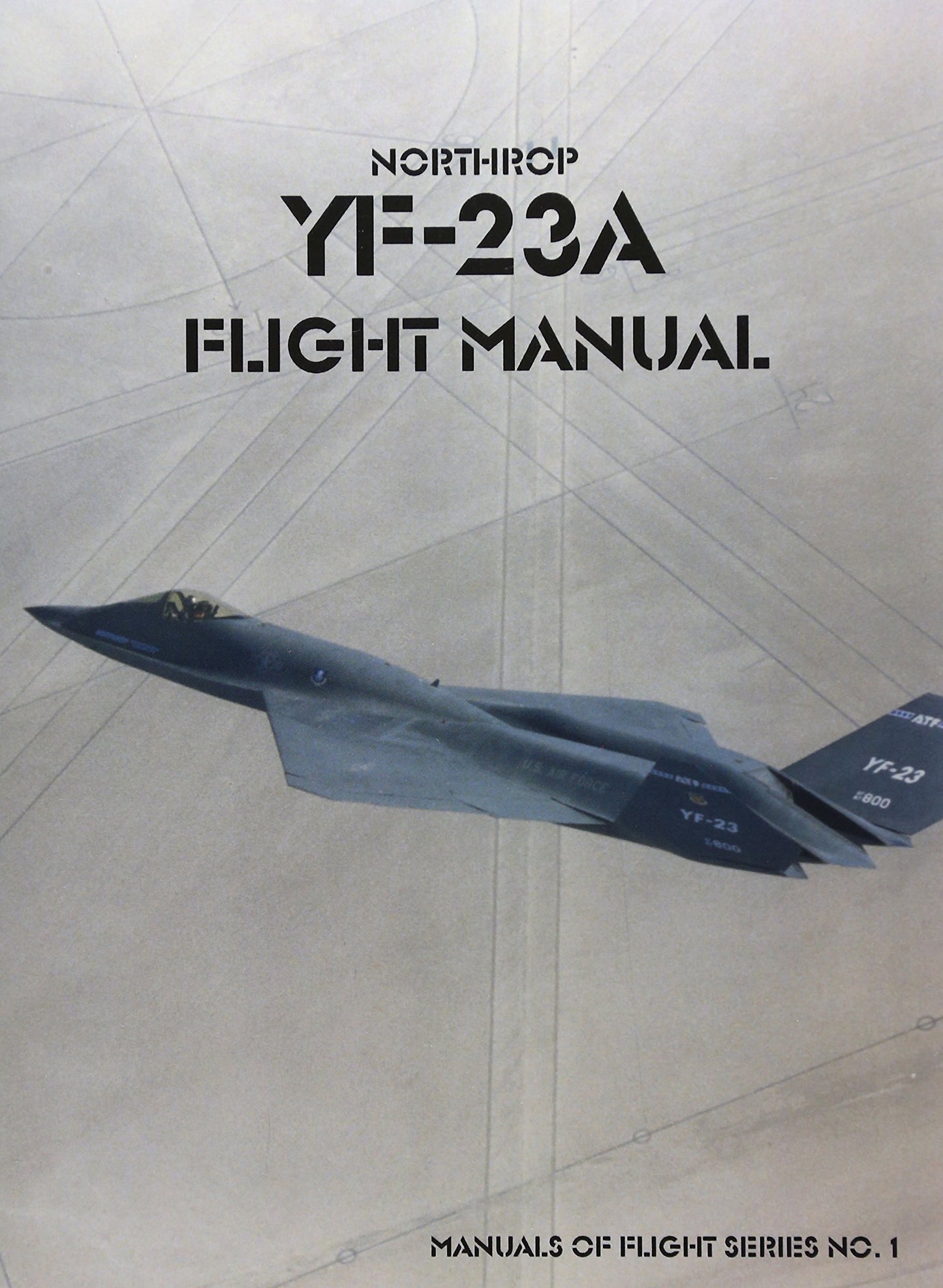 Northrop YF-23A Flight Manual (Manuals of Flight)