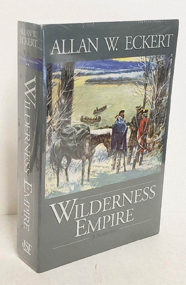 Wilderness Empire: A Narrative (Winning of America Series) - 3921