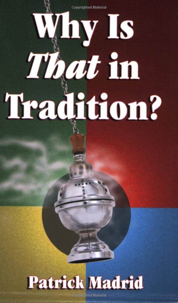 Why is That in Tradition?