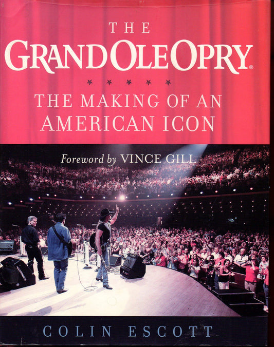 The Grand Ole Opry: The Making of an American Icon - 6943