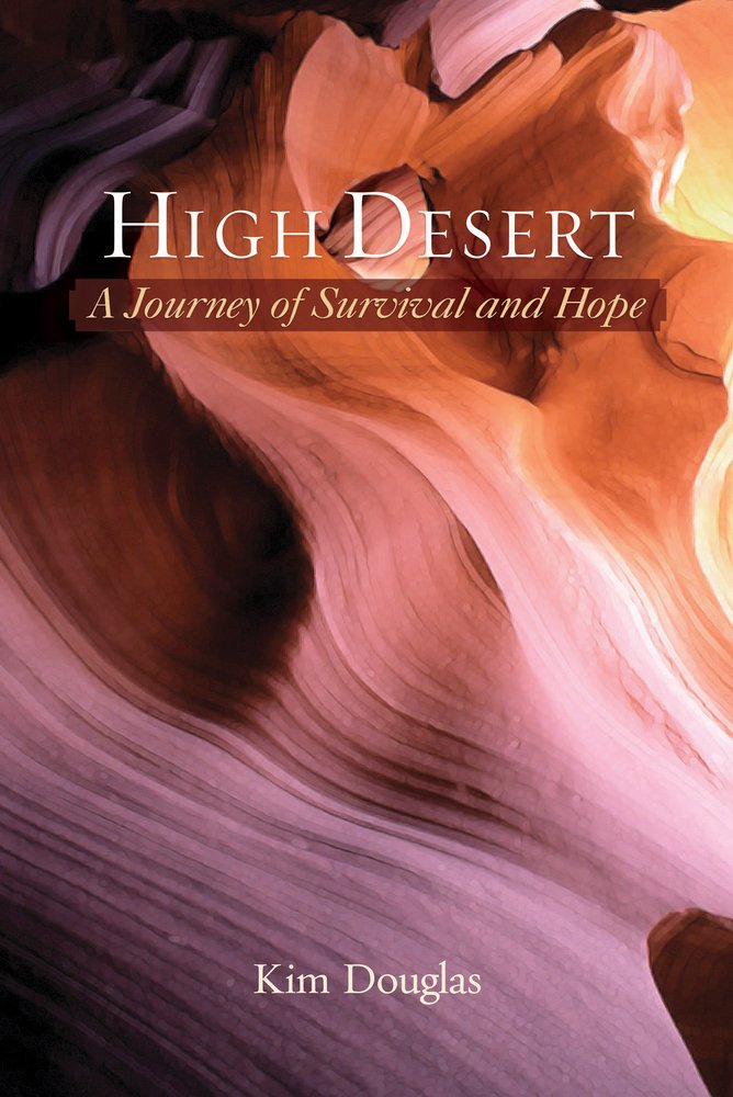 High Desert: A Journey of Survival and Hope