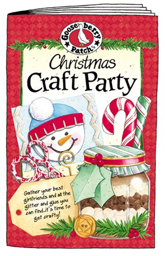 Gooseberry Patch Christmas Craft Party by Gooseberry Patch (2004) Paperback