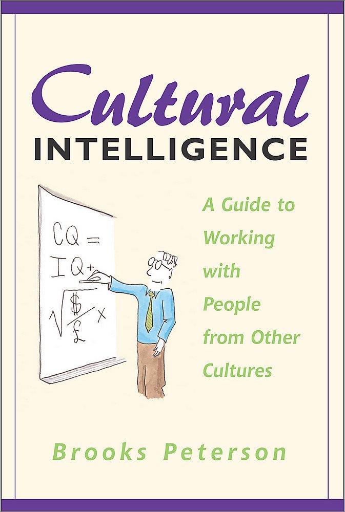 Cultural Intelligence: A Guide to Working with People from Other Cultures - 6263