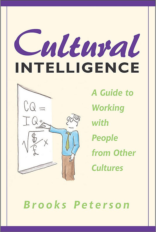 Cultural Intelligence: A Guide to Working with People from Other Cultures - 6263