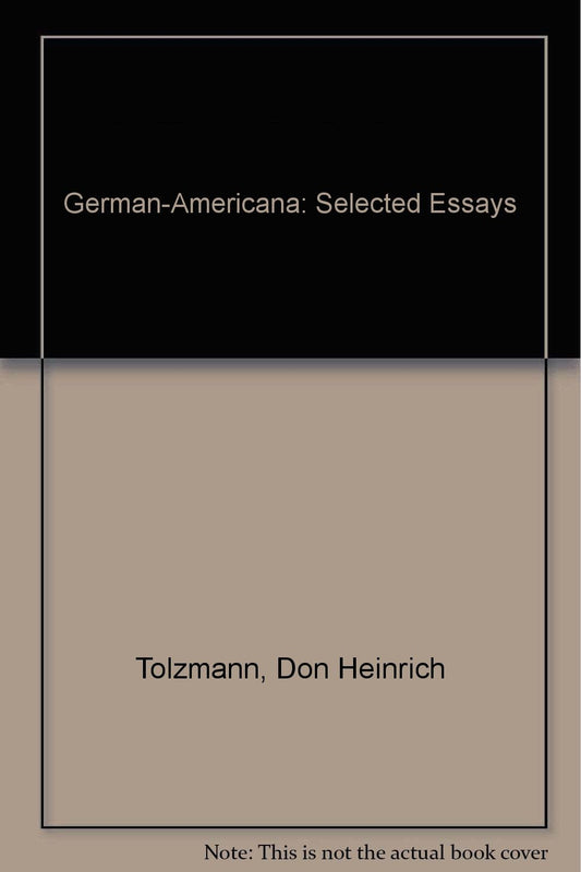 German-Americana: Selected Essays