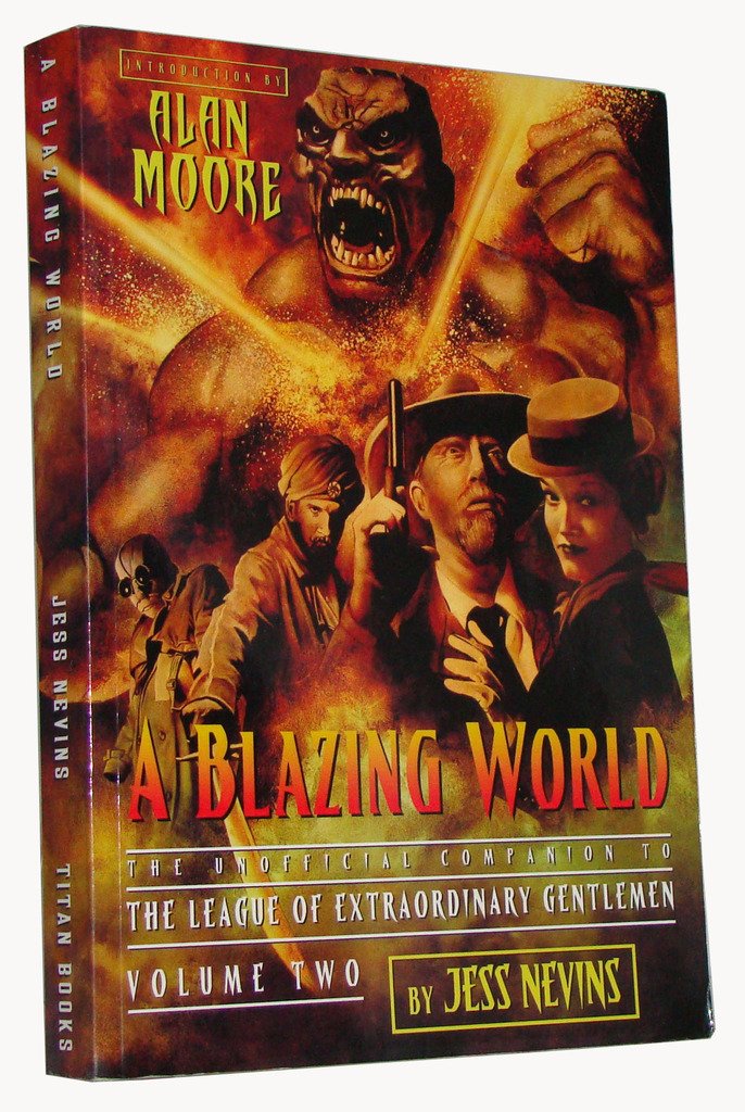 A Blazing World: The Unofficial Companion to the Second League of Extraordinary Gentlemen