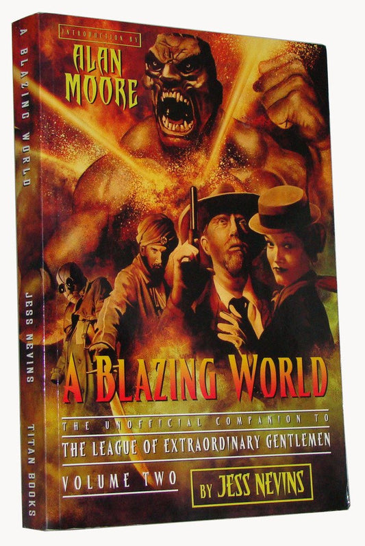 A Blazing World: The Unofficial Companion to the Second League of Extraordinary Gentlemen