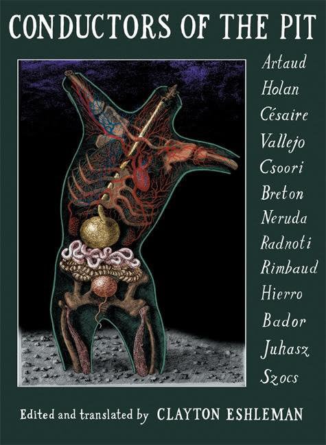 Conductors of the Pit: Artaud, Holan, Césaire, Vallejo, Csoori, Breton, Neruda, Radnoti, Rimbaud, Hierro, Bador, Juhasz, Szocs - 9196