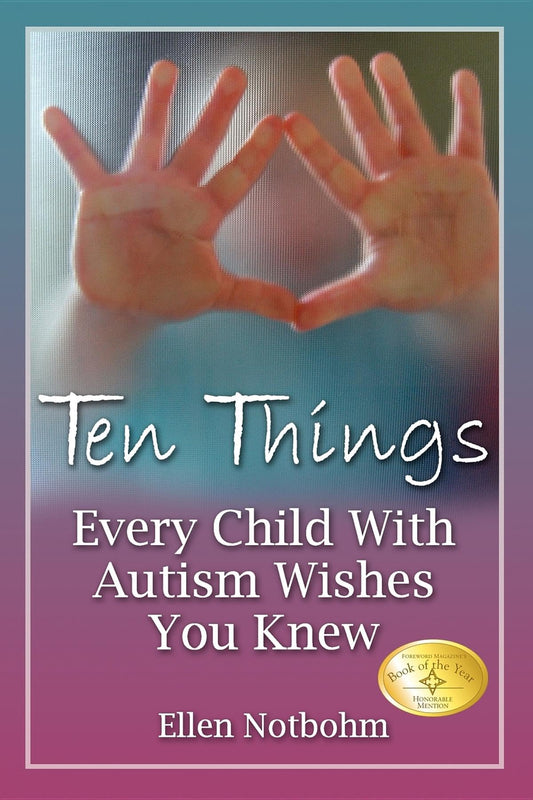 Ten Things Every Child with Autism Wishes You Knew - 408