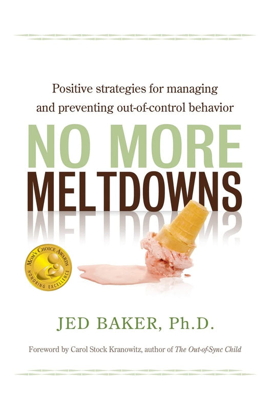 NO MORE MELTDOWNS: POSITIVE STRA - 7104