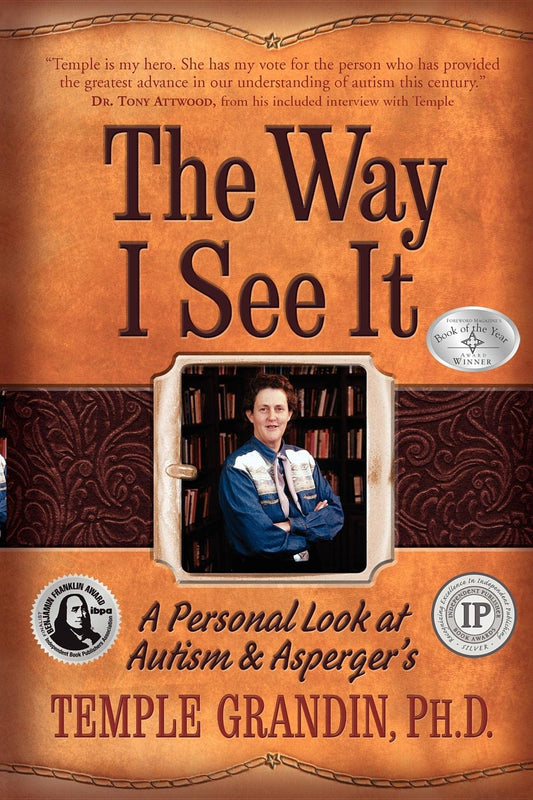 The Way I See It: A Personal Look at Autism & Asperger's