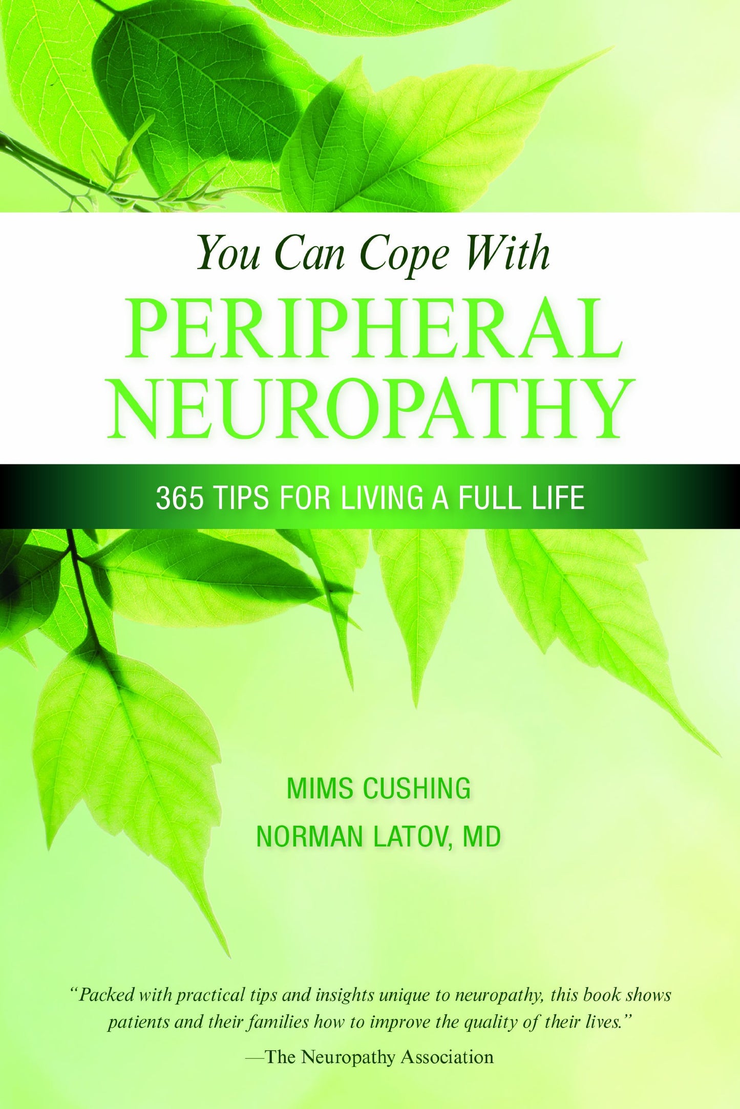 You Can Cope With Peripheral Neuropathy: 365 Tips for Living a Full Life - 2133