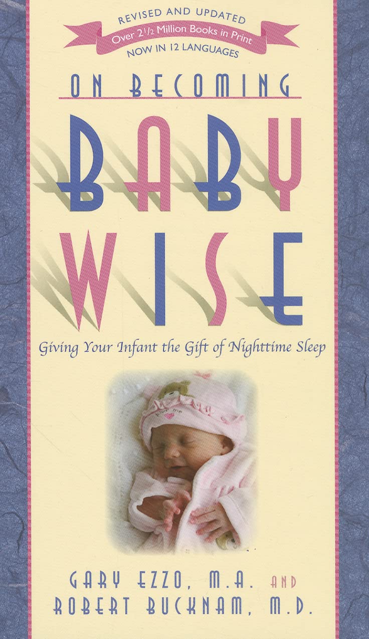 ON BECOMING BABY WISE: GIVING YO - 3858